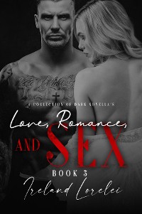 Cover Love, Romance and Sex Book Three