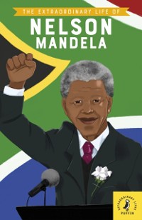Cover Extraordinary Life of Nelson Mandela
