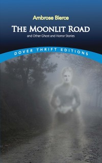 Cover Moonlit Road and Other Ghost and Horror Stories