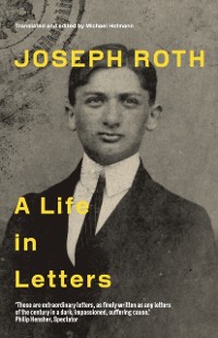 Cover Joseph Roth : A Life in Letters