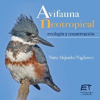 Cover Avifauna neotropical : ecología y conservación