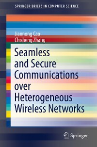 Cover Seamless and Secure Communications over Heterogeneous Wireless Networks