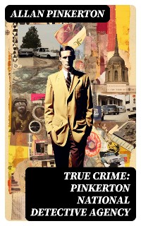 Cover True Crime: Pinkerton National Detective Agency