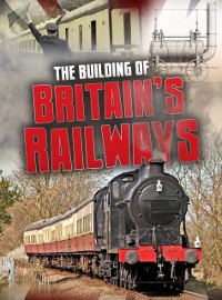 Cover Building of Britain's Railways