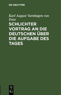 Cover Schlichter Vortrag an die Deutschen über die Aufgabe des Tages