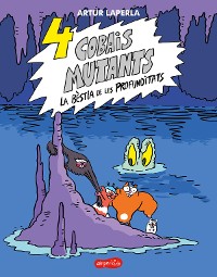 Cover 4 cobais mutants. La bèstia de les profunditats