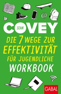 Cover Die 7 Wege zur Effektivität für Jugendliche – Workbook