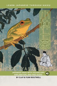 Cover Learn Japanese through Haiku - Kobayashi Issa