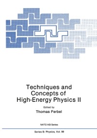 Cover Techniques and Concepts of High-Energy Physics II
