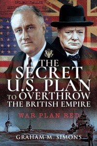 Cover Secret US Plan to Overthrow the British Empire