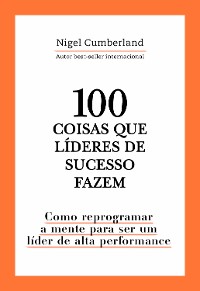 Cover 100 coisas que líderes de sucesso fazem