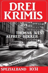 Cover Drei Krimis Spezialband 1031