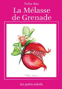 Cover La mélasse de grenade