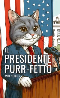 Cover Il Presidente Purr-fetto