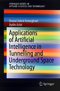 Cover Applications of Artificial Intelligence in Tunnelling and Underground Space Technology