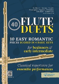 Cover 40 Flute Duets for Beginners and Early Intermediate - 10 Easy Romantic Pieces Scored in 4 Basic Keys