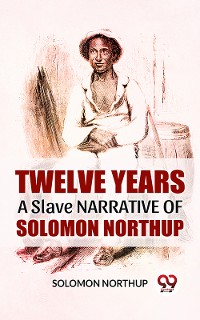 Cover Twelve Years A Slave Narrative Of Solomon Northup