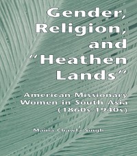 Cover Gender, Religion, and the Heathen Lands