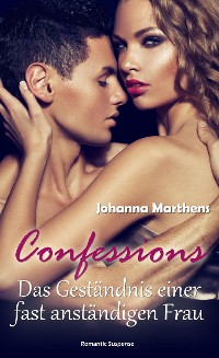 Cover Confessions: Das Geständnis einer fast anständigen Frau