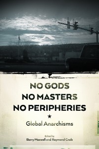 Cover No Gods, No Masters, No Peripheries