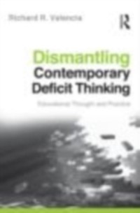 Cover Dismantling Contemporary Deficit Thinking