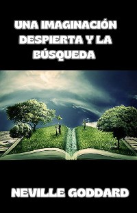 Cover Una imaginación despierta y la búsqueda (traduzido)