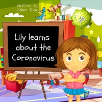 Cover Lily Learns About the Coronavirus