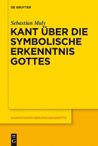 Cover Kant über die symbolische Erkenntnis Gottes