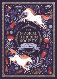 Cover Magical Unicorn Society Official Handbook