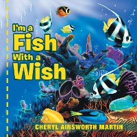 Cover I’M a Fish with a Wish