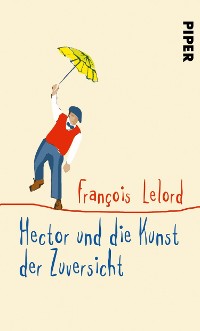 Cover Hector und die Kunst der Zuversicht