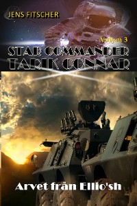 Cover Arvet från Ellio'sh (STAR COMMANDER TARIK CONNAR 3)