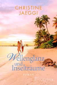 Cover Wellenglanz und Inselträume