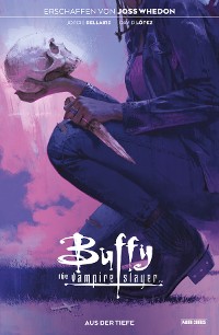 Cover Buffy the Vampire Slayer, Band 3 - Aus der Tiefe