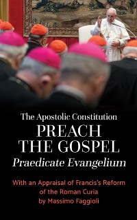 Cover The Apostolic Constitution "Preach the Gospel" (Praedicate Evangelium)