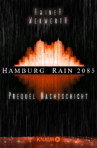 Cover Hamburg Rain 2085. Nachtschicht