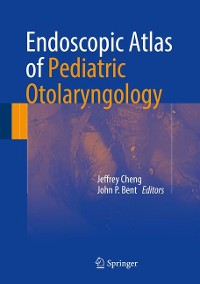 Cover Endoscopic Atlas of Pediatric Otolaryngology