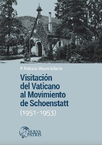 Cover Visitación del Vaticano al Movimiento de Schoenstatt (1951-1953)