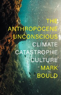 Cover The Anthropocene Unconscious