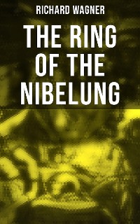 Cover The Ring of the Nibelung