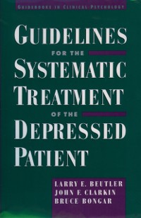 Cover Guidelines for the Systematic Treatment of the Depressed Patient