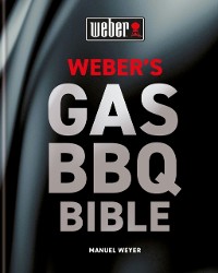 Cover Weber's Gas Barbecue Bible
