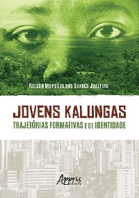 Cover Jovens Kalungas: Trajetórias Formativas e de Identidade