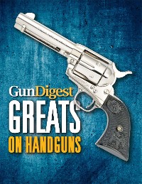 Cover Gun Digest Greats on Handguns