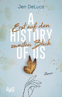 Cover A History of Us − Erst auf den zweiten Blick