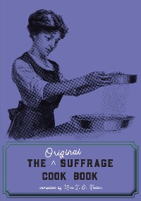 Cover The Original Suffrage Cookbook