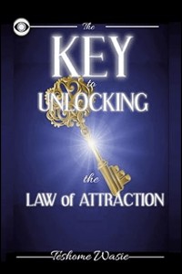 Cover The KEY to Unlocking the Law of Attraction