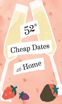 Cover 52 Cheap Dates at Home