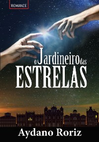 Cover O Jardineiro das Estrelas