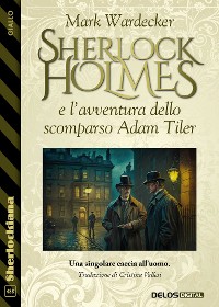 Cover Sherlock Holmes e l’avventura dello scomparso Adam Tiler